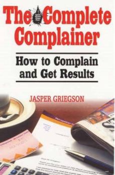 Paperback The Complete Complainer Book
