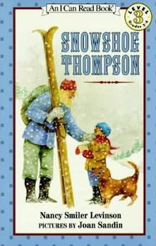 Snowshoe Thompson (I Can Read Book 3) - Book  of the I Can Read: Level 3