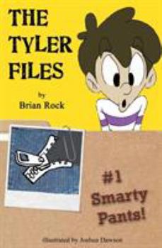 Paperback The Tyler Files #1: Smarty Pants! Book