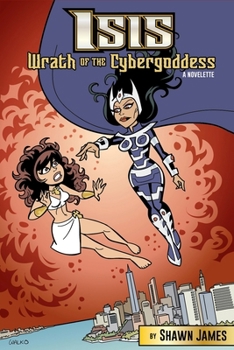 Isis: Wrath of the Cybergoddess