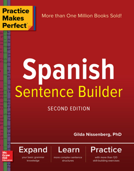 Paperback Practice Makes Perfect Spanish Sentence Builder, Second Edition Book