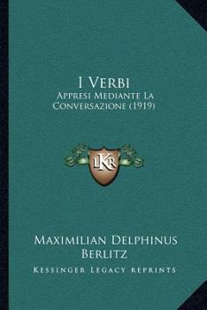 Paperback I Verbi: Appresi Mediante La Conversazione (1919) [Italian] Book