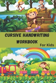 Paperback Cursive handwriting Workbook for kids: Improve Your kids Handwriting Best Cursive writing practice book and learn writing in cursive and also Beginner Book