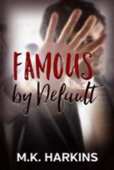 Paperback Famous by Default Book