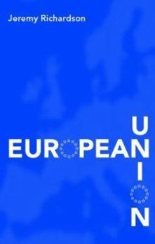 European Union: Power and Policy-Making (Routledge Research in European Public Policy)