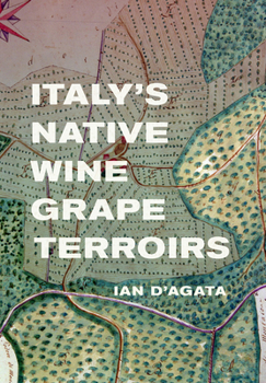 Hardcover Italy's Native Wine Grape Terroirs Book