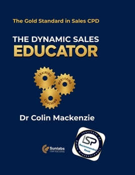 The Dynamic Sales Educator: The Gold Standard in Sales CPD