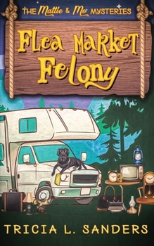 Paperback Flea Market Felony: A Cozy Mystery Novel Book