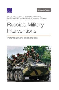 Paperback Russia's Military Interventions: Patterns, Drivers, and Signposts Book