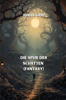 Paperback Die Spur der Schatten (Fantasy) [German] Book