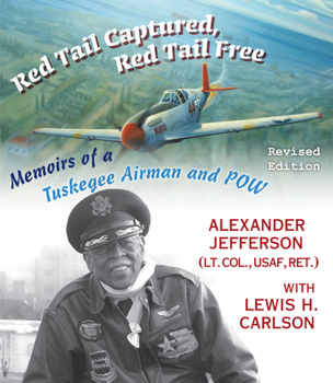 Hardcover Red Tail Captured, Red Tail Free: Memoirs of a Tuskegee Airman and Pow, Revised Edition Book