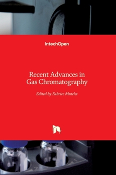 Hardcover Recent Advances in Gas Chromatography Book