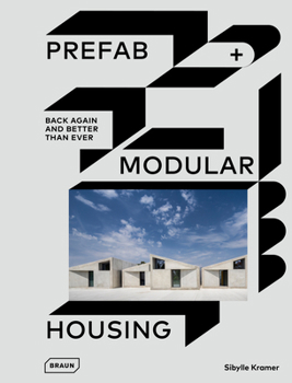 Hardcover Prefab & Modular Housing: Back Again - And Better Than Ever Book