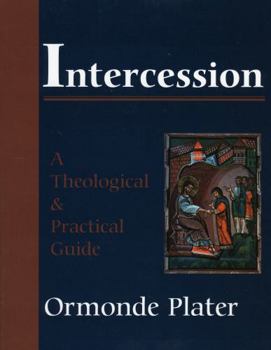 Paperback Intercession: A Theological and Practical Guide Book