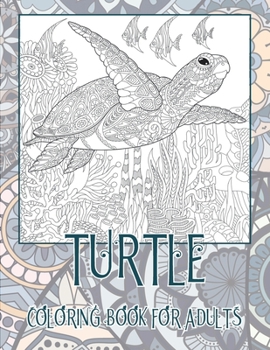 Paperback Turtle - Coloring Book for adults Book