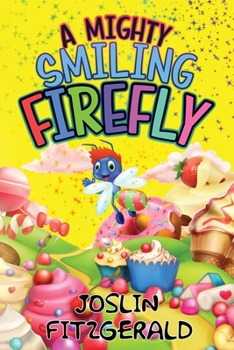 Paperback A Mighty Smiling Firefly Book