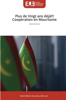 Paperback Plus de Vingt ans déjà!!! Coopération en Mauritanie [French] Book