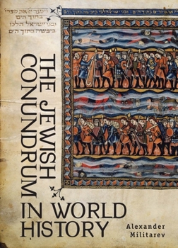 Hardcover The Jewish Conundrum in World History Book