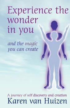 Paperback Experience the Wonder in you: and the magic you can create Book