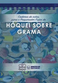 Paperback Caderno de notas para o Preparador Físico de Hóquei sobre grama [Portuguese] Book