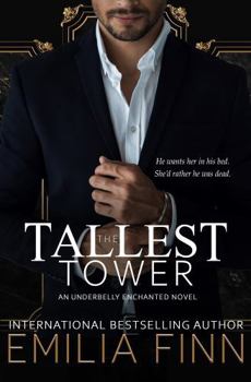 Paperback The Tallest Tower (Underbelly Enchanted) Book