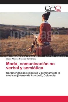 Paperback Moda, comunicación no verbal y semiótica [Spanish] Book