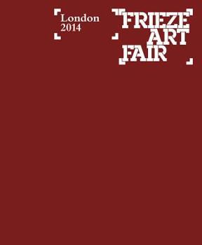 Paperback Frieze London Catalogue 2014 Book