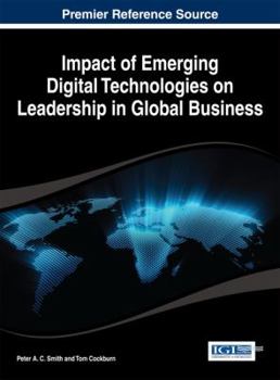 Hardcover Impact of Emerging Digital Technologies on Leadership in Global Business Book
