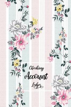 Paperback Checking Account Ledger: Checking Account Register,6 Column Personal Record Tracker Log Book, Watercolor Floral Leaves Background Book