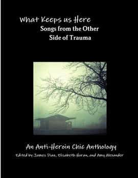 Paperback What Keeps us Here: Songs from The Other Side of Trauma Book