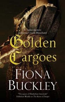 Golden Cargoes - Book #21 of the Ursula Blanchard