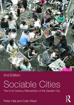 Paperback Sociable Cities: The 21st-Century Reinvention of the Garden City Book