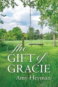 Paperback The Gift of Gracie Book