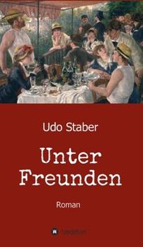 Hardcover Unter Freunden: Roman [German] Book