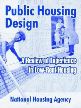 Paperback Public Housing Design: A Review of Experience in Low-Rent Housing Book