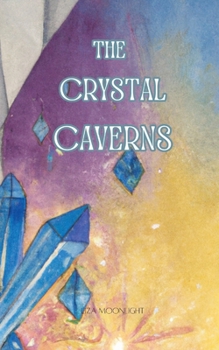 Paperback The Crystal Caverns Book
