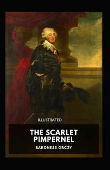 Paperback The Scarlet Pimpernel Illustrated Book