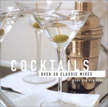 Hardcover Cocktails: Over 30 Classic Mixes Book