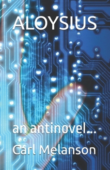 Paperback Aloysius: an antinovel... Book