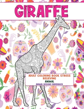 Adult Coloring Book Stress Relieving Animal Designs Paperback - Animal - Giraffe