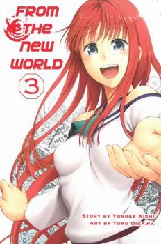 From the New World 3 - Book #3 of the From the New World manga