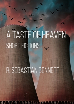 Paperback A Taste of Heaven: Short Fictions Book