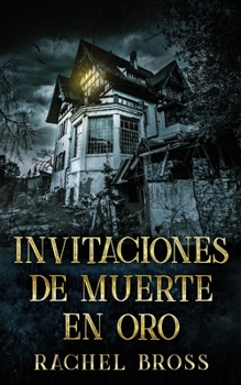 Paperback Invitaciones de muerte en oro [Spanish] Book