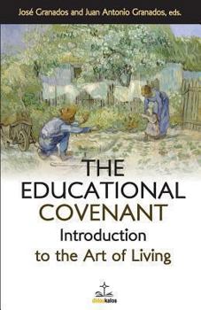 Paperback The Educational Covenant: Introduction to the Art of Living Book