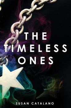 The Timeless Ones - Book #1 of the A Timeless Story