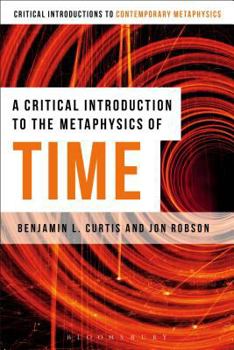 Paperback A Critical Introduction to the Metaphysics of Time Book