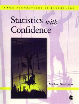 Statistics with Confidence: An Introduction for Psychologists (SAGE Foundations of Psychology series) - Book  of the SAGE Foundations of Psychology