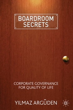 Paperback Boardroom Secrets: Corporate Governance for Quality of Life Book