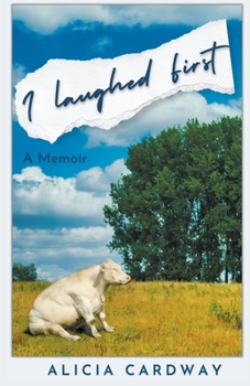 Paperback I Laughed First Book