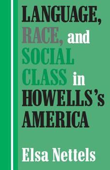Paperback Language, Race, and Social Class in Howells's America Book